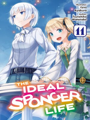 cover image of The Ideal Sponger Life, Volume 11